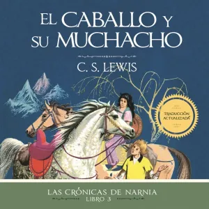 El caballo y su muchacho - Audiobook (Unabridged)